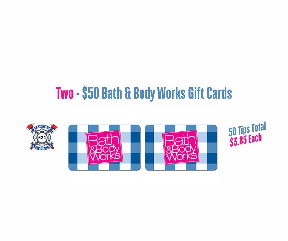 Two - $50 Bath and Body Works Gift Cards